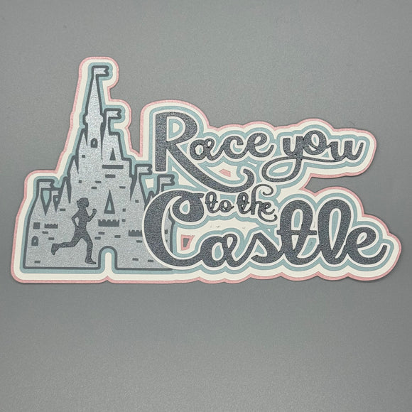 Race You to the Castle