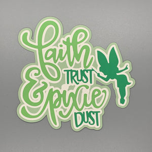 Faith Trust & Pixie Dust