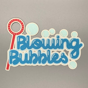 Blowing Bubbles