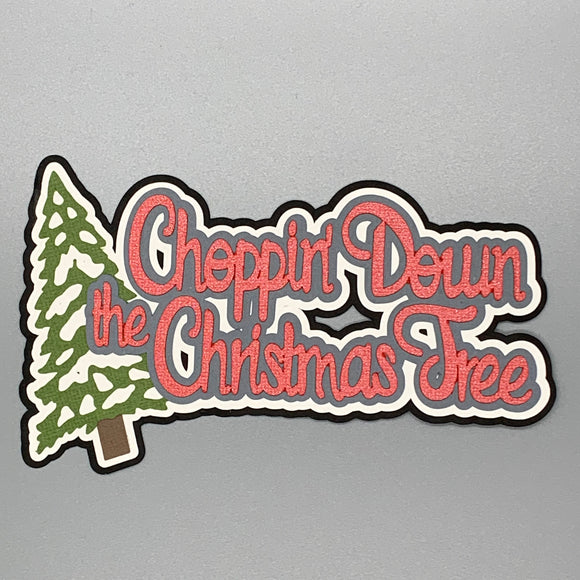 Choppin' Down the Christmas Tree