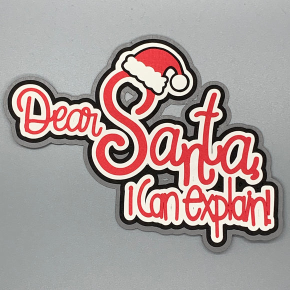 Dear Santa, I Can Explain