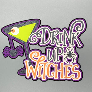 Drink Up Witches