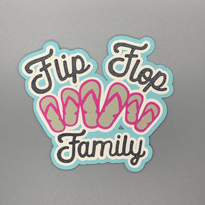 Flip Flop Family