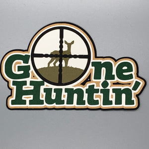 Gone Huntin'