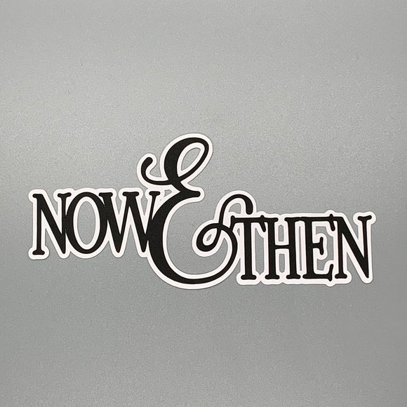 Now & Then