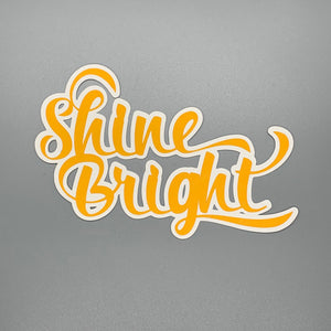 Shine Bright