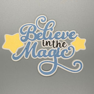 Believe in the Magic