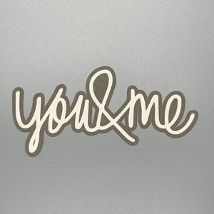 You & Me