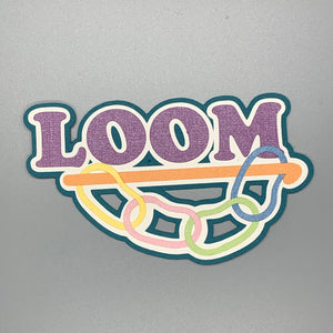 Loom