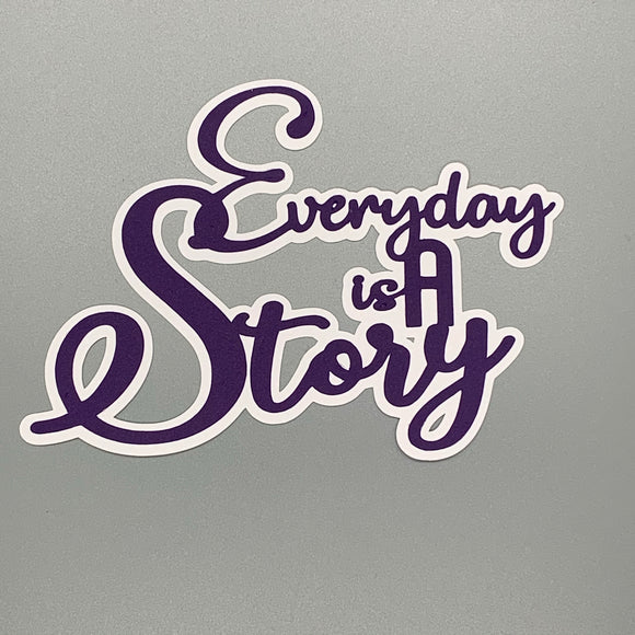 Everyday is a Story