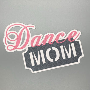 Dance Mom