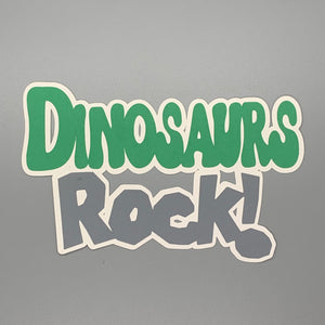 Dinosaurs Rock!