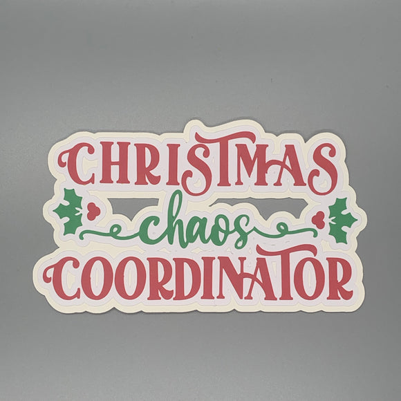 Christmas Chaos Coordinator