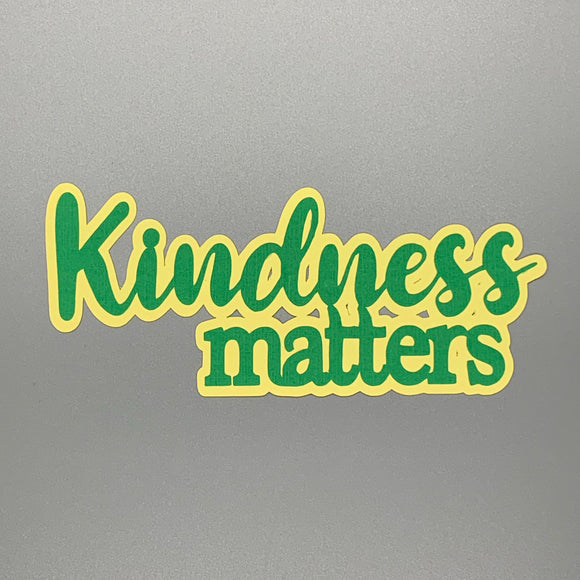 Kindness Matters