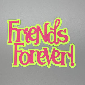 Friends Forever