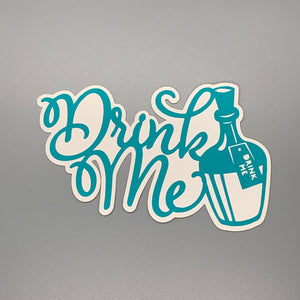 Drink Me