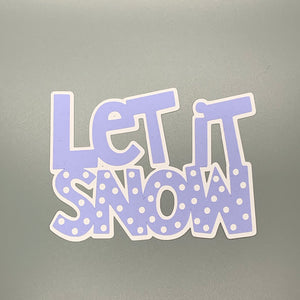 Let It Snow