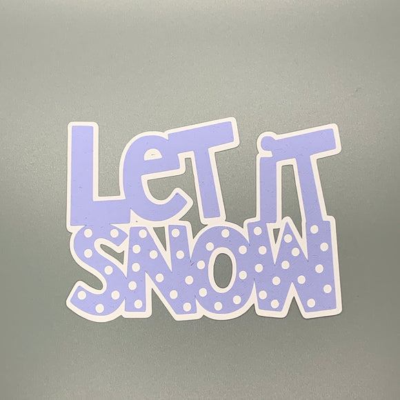 Let It Snow