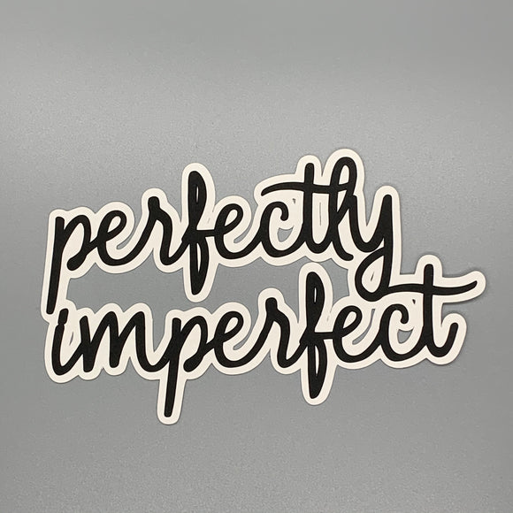 Perfectly Imperfect